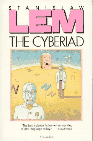 Cover of The Cyberiad by Stanislaw Lem, translated by Michael Kandel, showing whimsical robot illustrations.